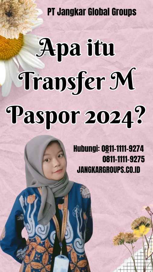 Apa itu Transfer M Paspor 2024