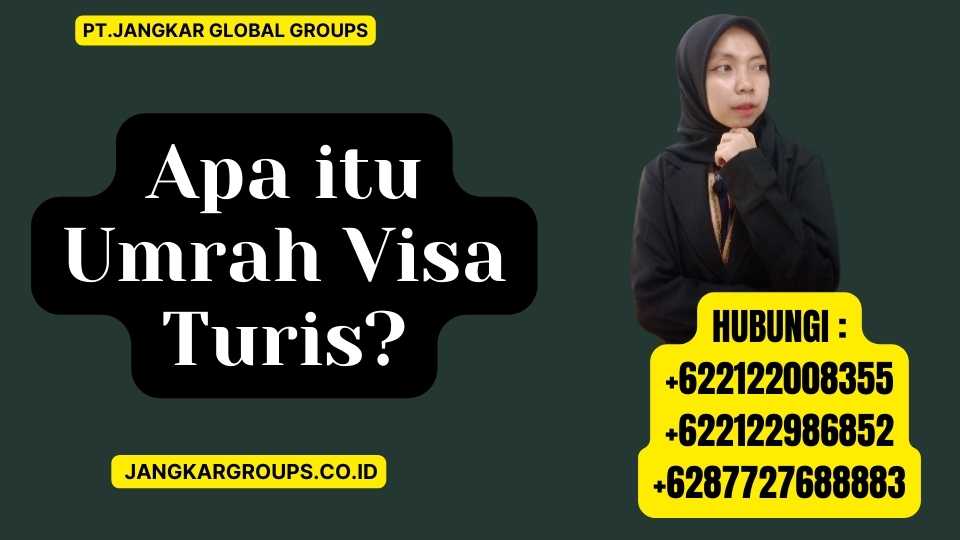 Apa itu Umrah Visa Turis