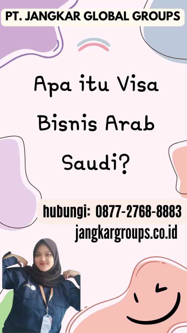 Apa itu Visa Bisnis Arab Saudi
