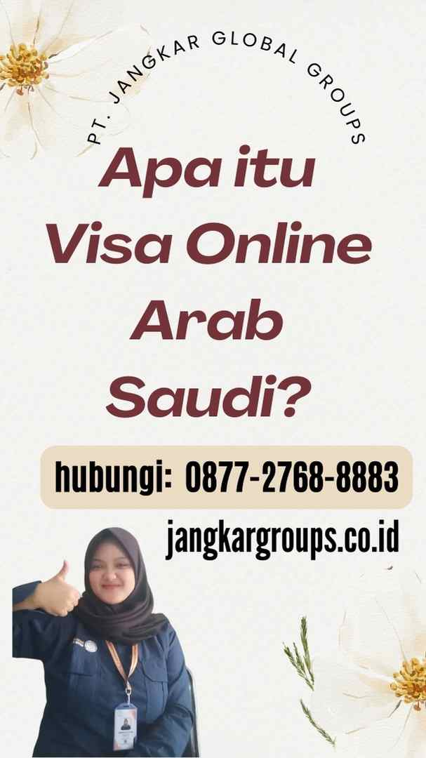 Apa itu Visa Online Arab Saudi