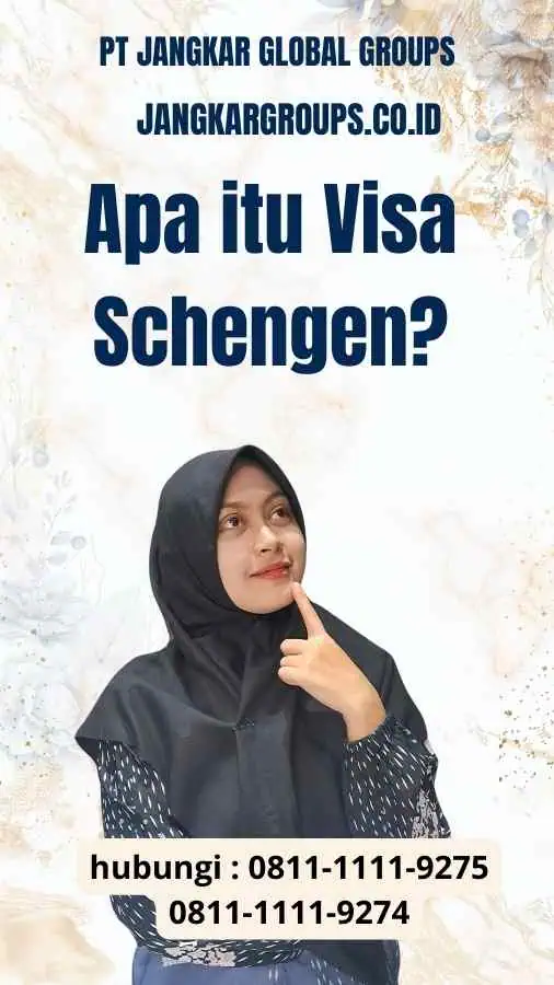 Apa itu Visa Schengen?