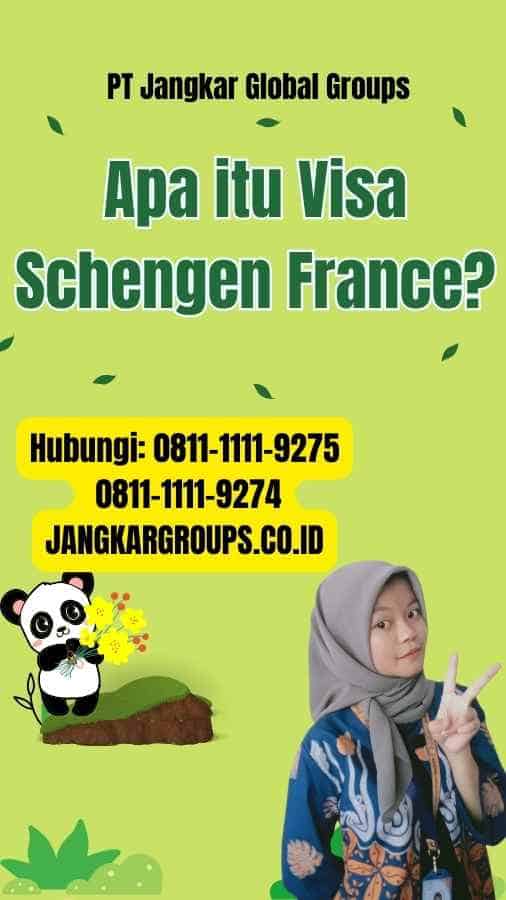 Hubungi: 0811-1111-9275
 0811-1111-9274
Apa itu Visa Schengen France
