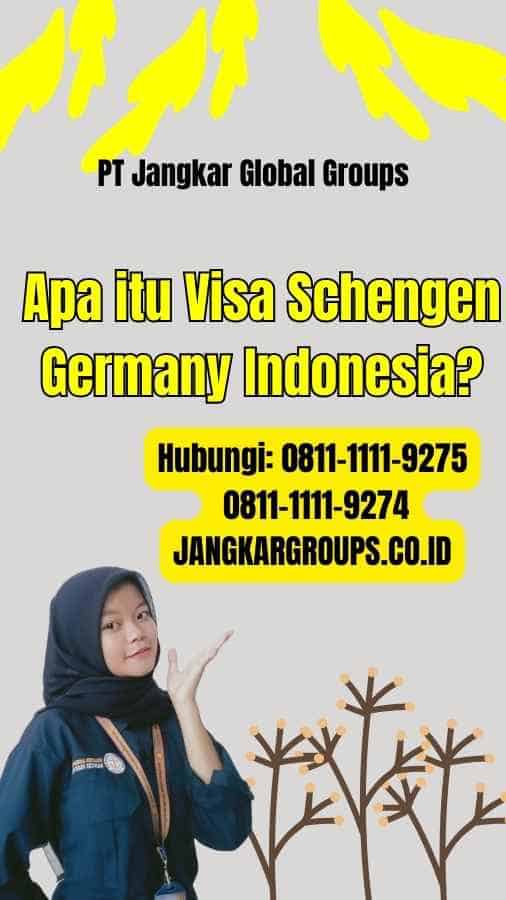 Apa itu Visa Schengen Germany Indonesia
