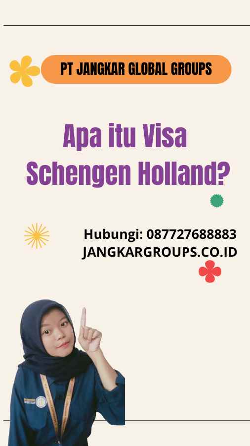 Apa itu Visa Schengen Holland