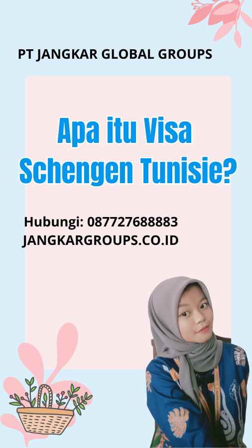 Apa itu Visa Schengen Tunisie