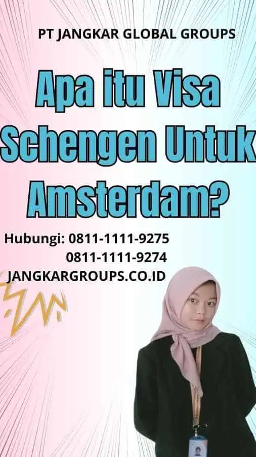 Apa itu Visa Schengen Untuk Amsterdam