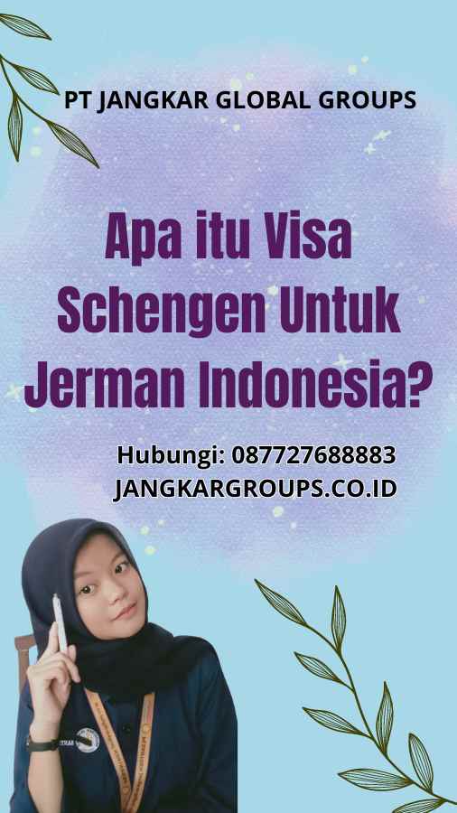 Apa itu Visa Schengen Untuk Jerman Indonesia
