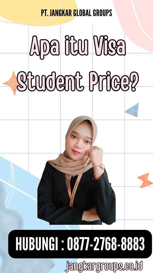 Apa itu Visa Student Price