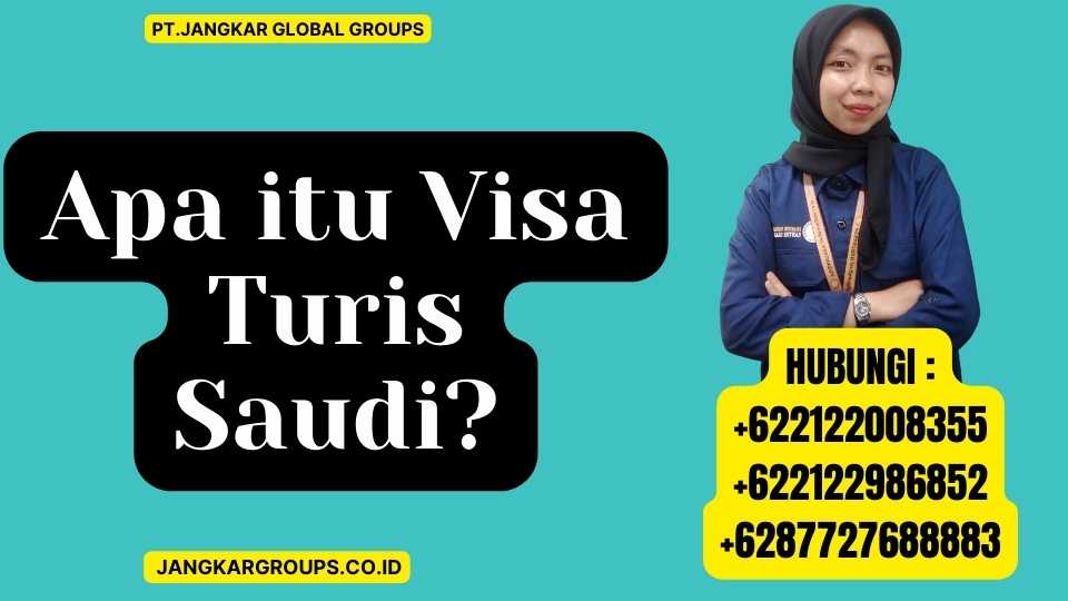 Apa itu Visa Turis Saudi