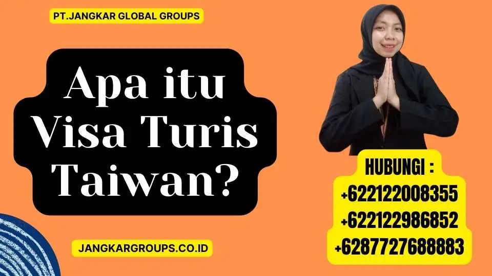 Apa itu Visa Turis Taiwan