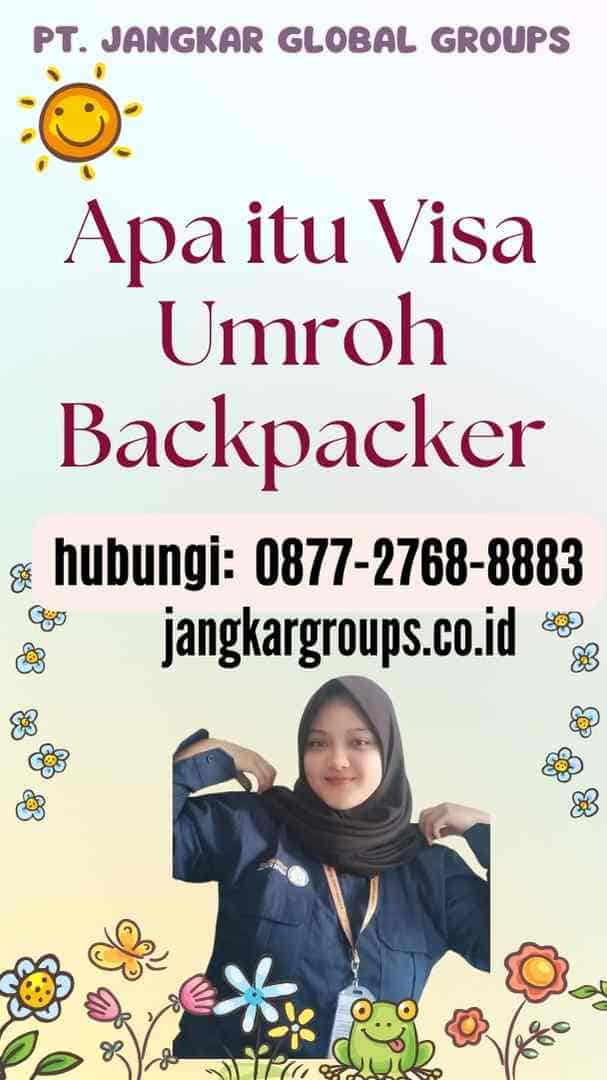 Apa itu Visa Umroh Backpacker