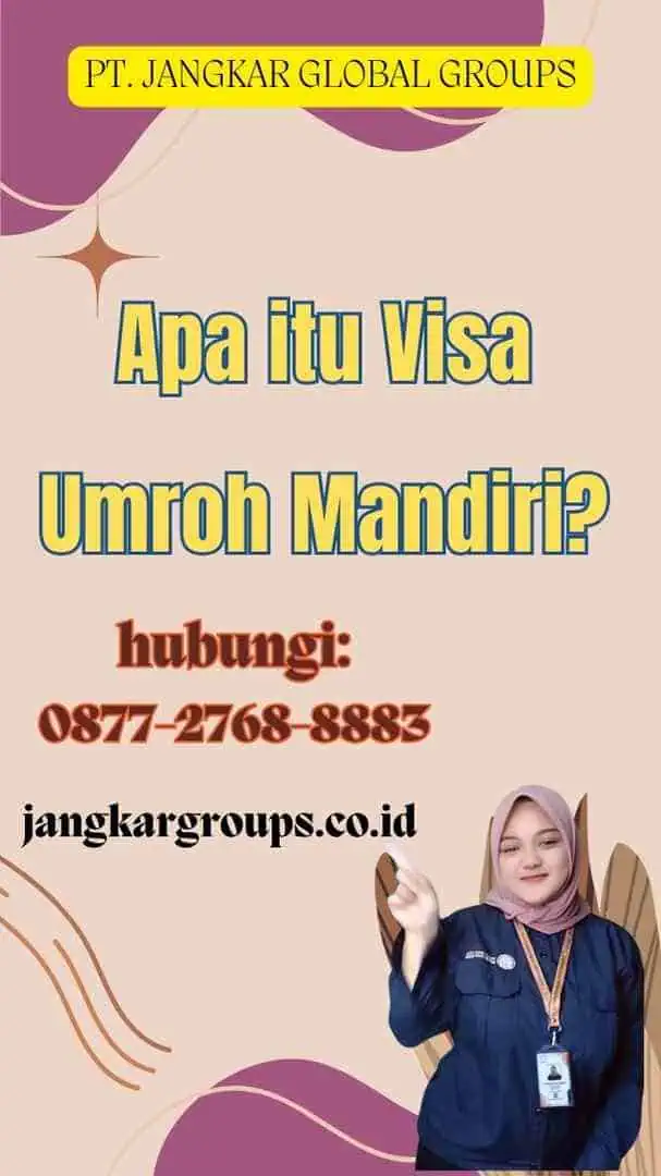 Apa itu Visa Umroh Mandiri