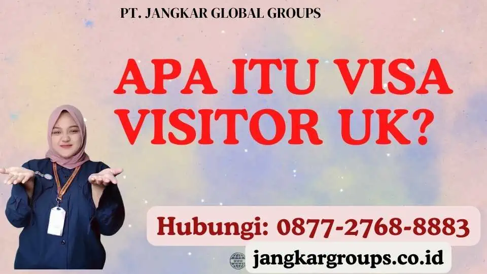 Apa itu Visa Visitor UK