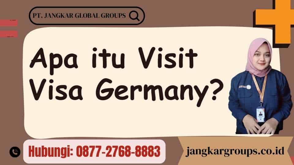 Apa itu Visit Visa Germany