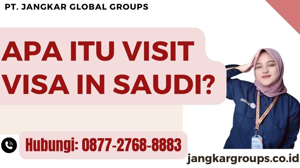 Apa itu Visit Visa In Saudi
