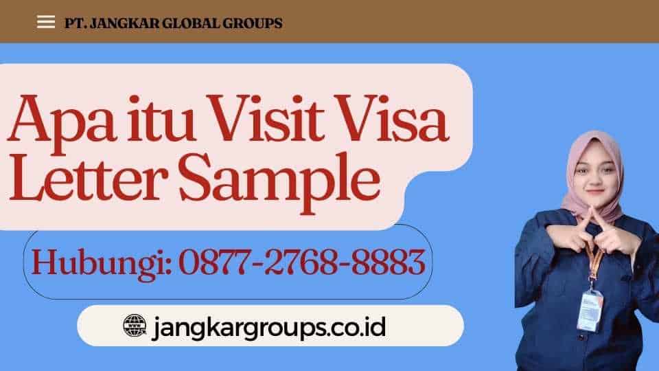 Apa itu Visit Visa Letter Sample