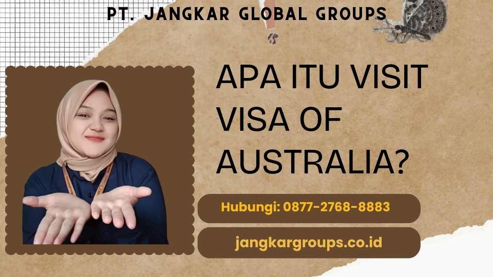 Apa itu Visit Visa Of Australia