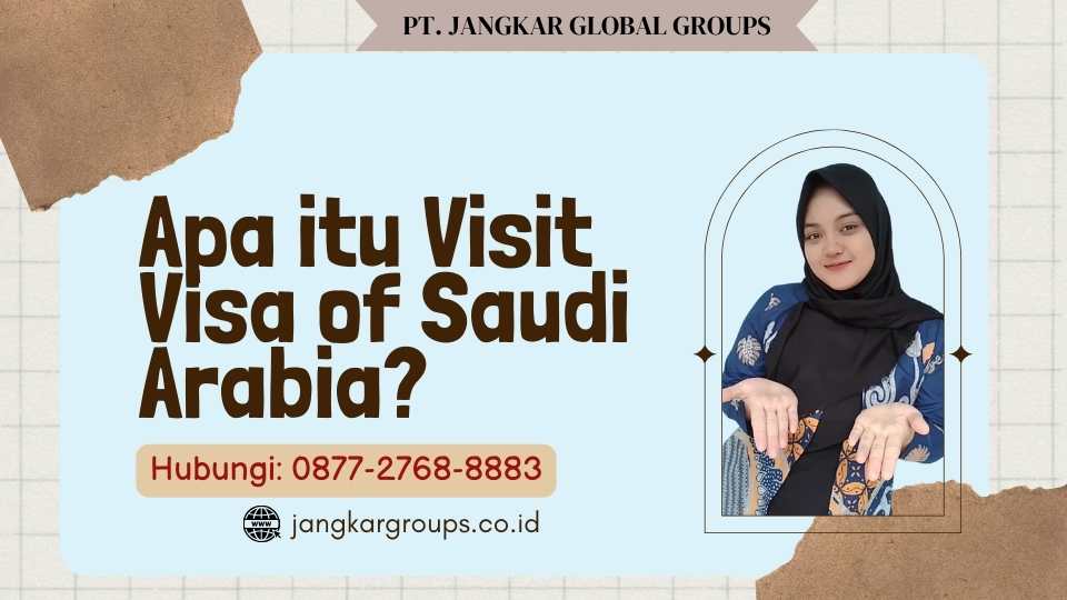 Apa itu Visit Visa of Saudi Arabia
