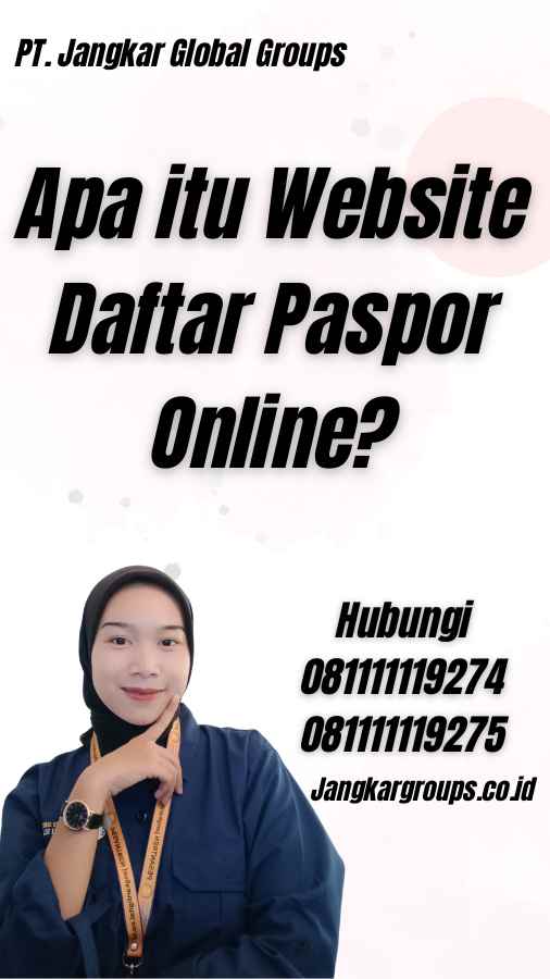 Apa itu Website Daftar Paspor Online?