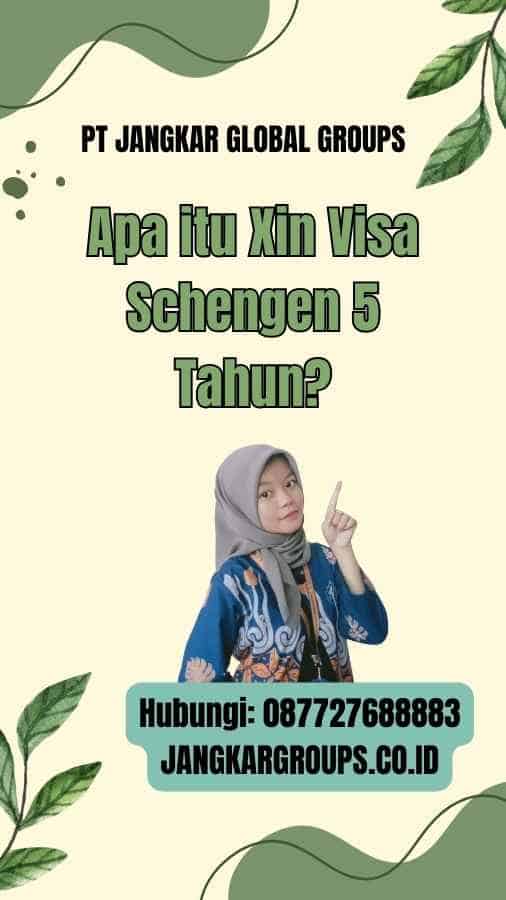 Apa itu Xin Visa Schengen 5 Tahun