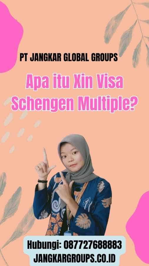 Apa itu Xin Visa Schengen Multiple