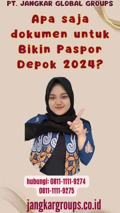 Apa saja dokumen untuk Bikin Paspor Depok 2024