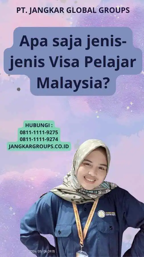 Apa saja jenis-jenis Visa Pelajar Malaysia?