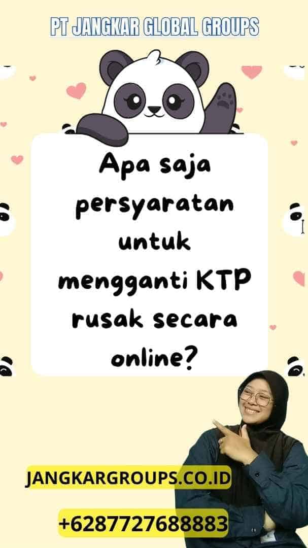 Daftar Online Ganti KTP Rusak – Jangkar Global Groups