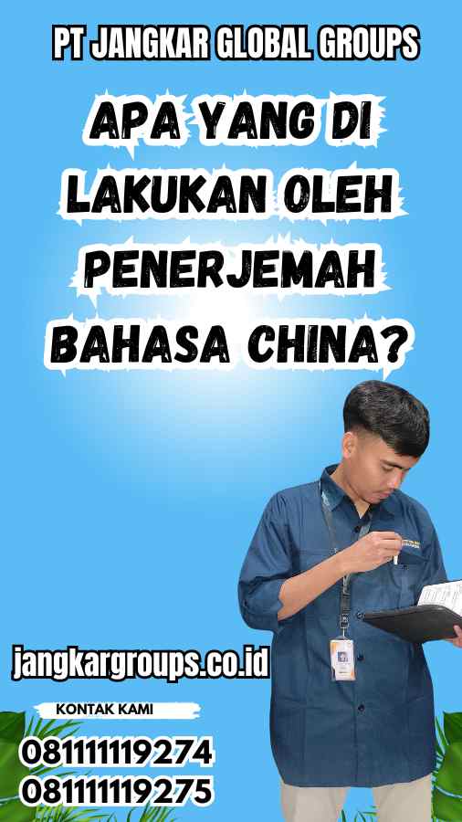 Apa yang Di Lakukan oleh Penerjemah Bahasa China?