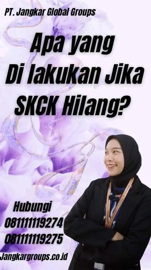 Apa yang Di lakukan Jika SKCK Hilang?