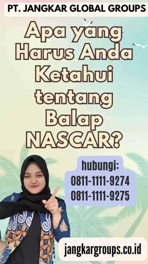 Apa yang Harus Anda Ketahui tentang Balap NASCAR