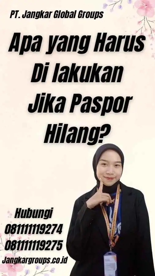 Apa yang Harus Di lakukan Jika Paspor Hilang?