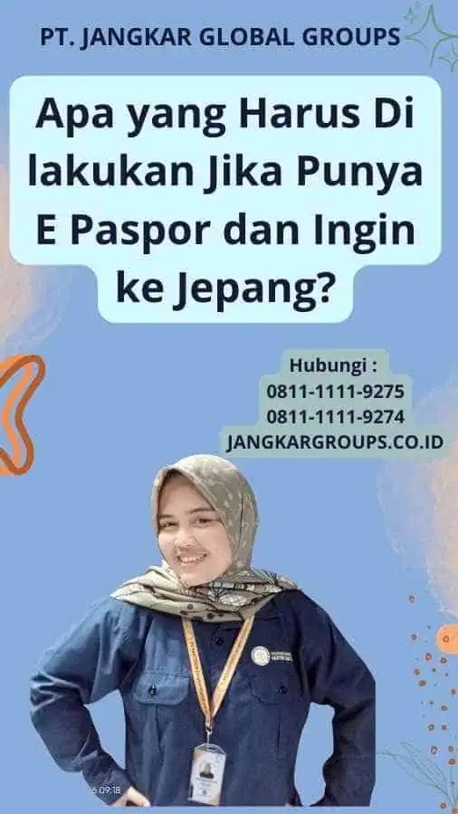 Apa yang Harus Di lakukan Jika Punya E Paspor dan Ingin ke Jepang?