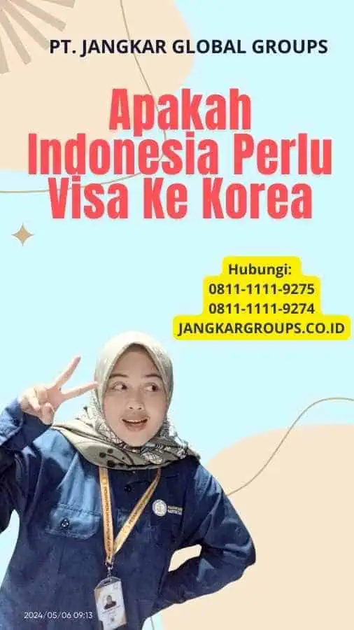 Apakah Indonesia Perlu Visa Ke Korea