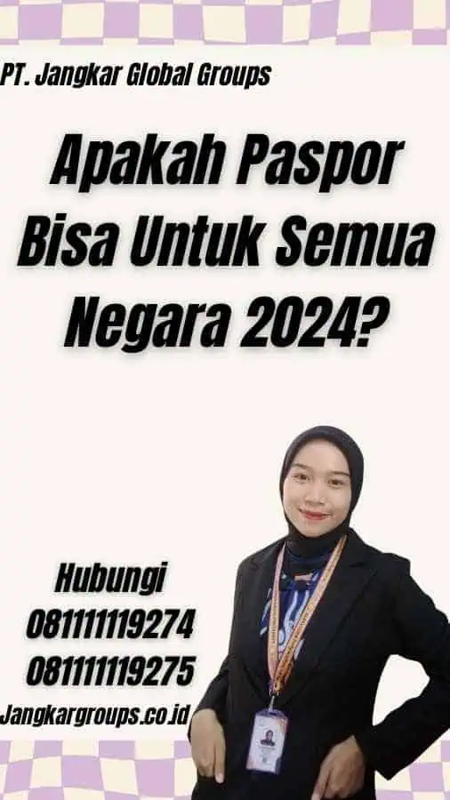 Apakah Paspor Bisa Untuk Semua Negara 2024?