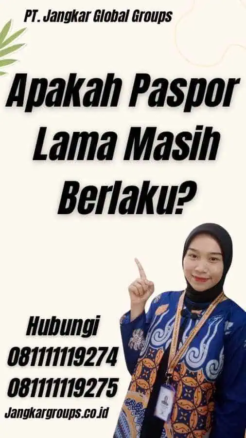 Apakah Paspor Lama Masih Berlaku?