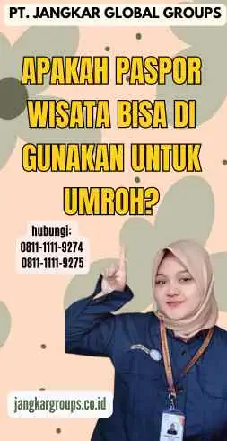 Apakah Paspor Wisata Bisa Di gunakan Untuk Umroh