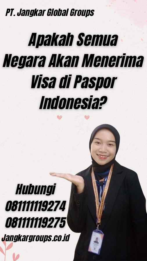 Apakah Semua Negara Akan Menerima Visa di Paspor Indonesia?