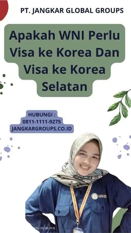 Apakah WNI Perlu Visa ke Korea Dan Visa ke Korea Selatan