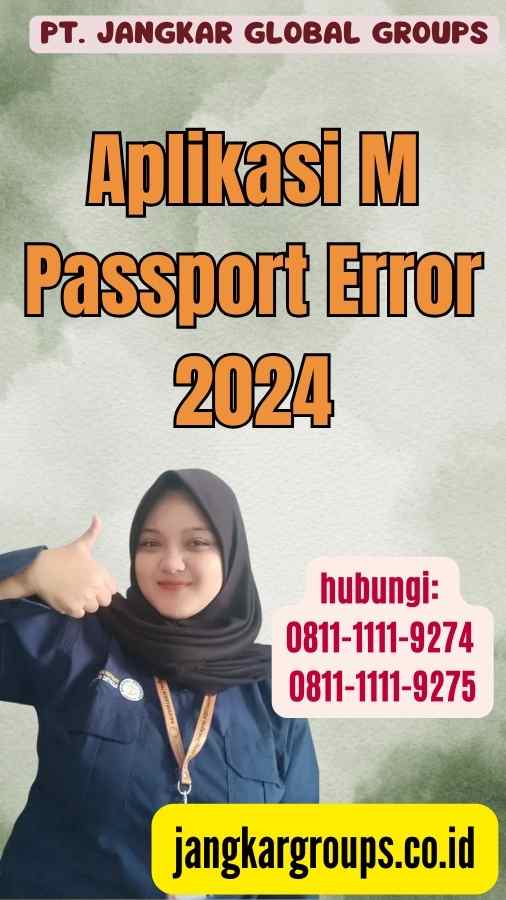 Aplikasi M Passport Error 2024