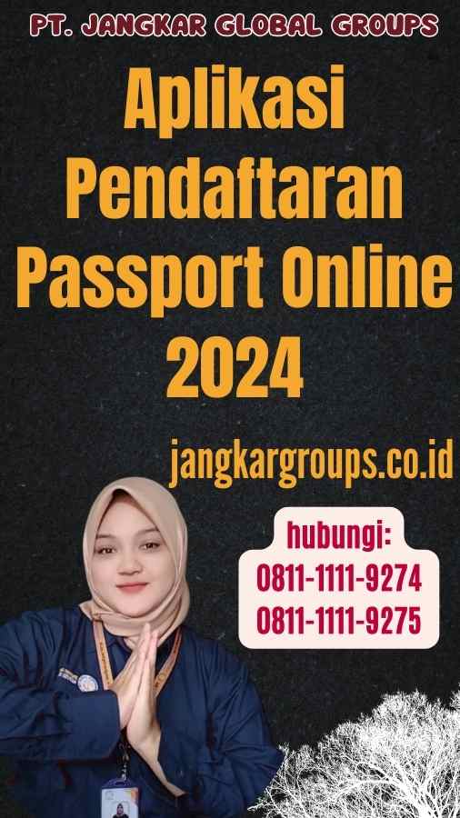 Aplikasi Pendaftaran Passport Online 2024
