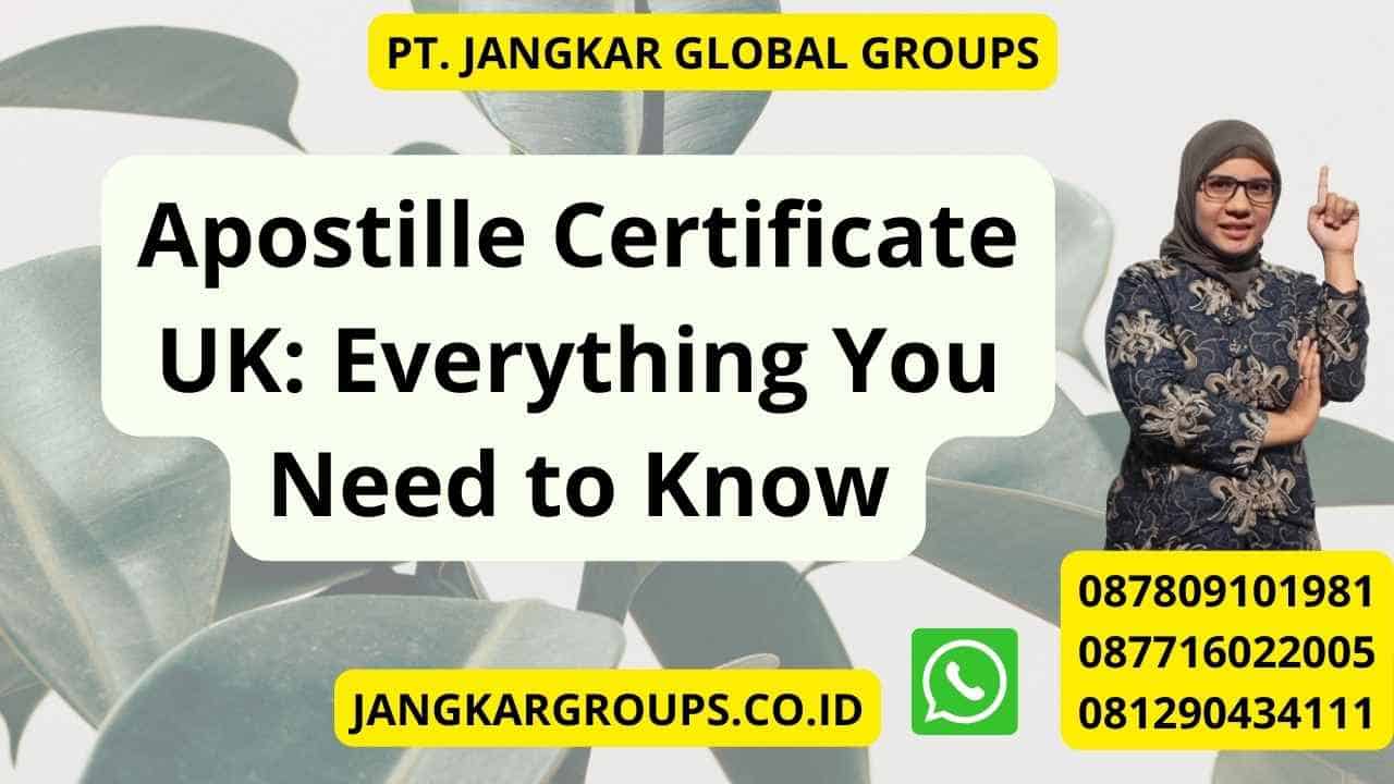 Apostille Certificate UK: Everything You Need to Know