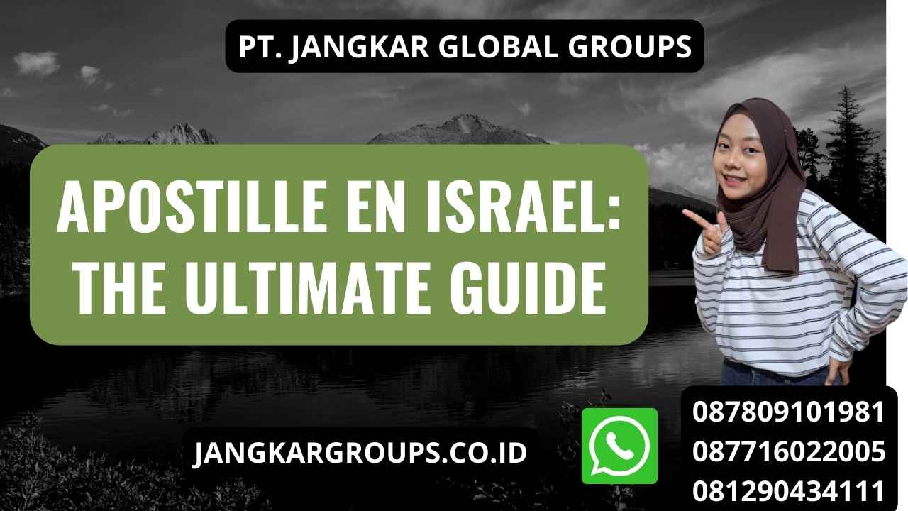 Apostille En Israel: The Ultimate Guide