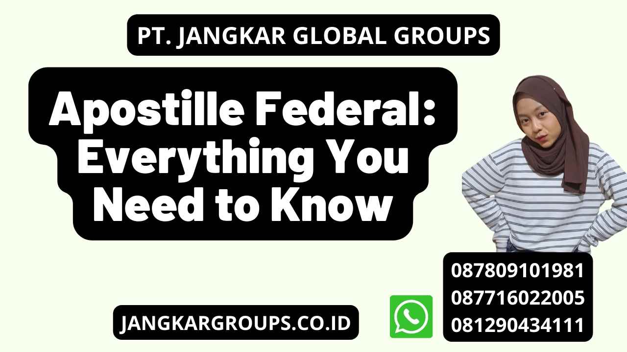 Apostille Federal: Everything You Need to Know