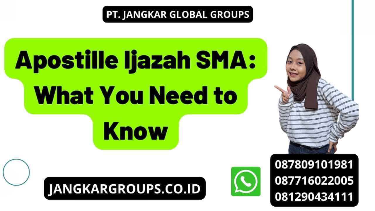 Apostille Ijazah SMA: What You Need to Know