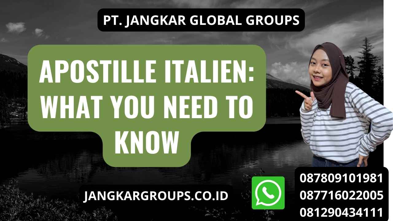 Apostille Italien: What You Need to Know