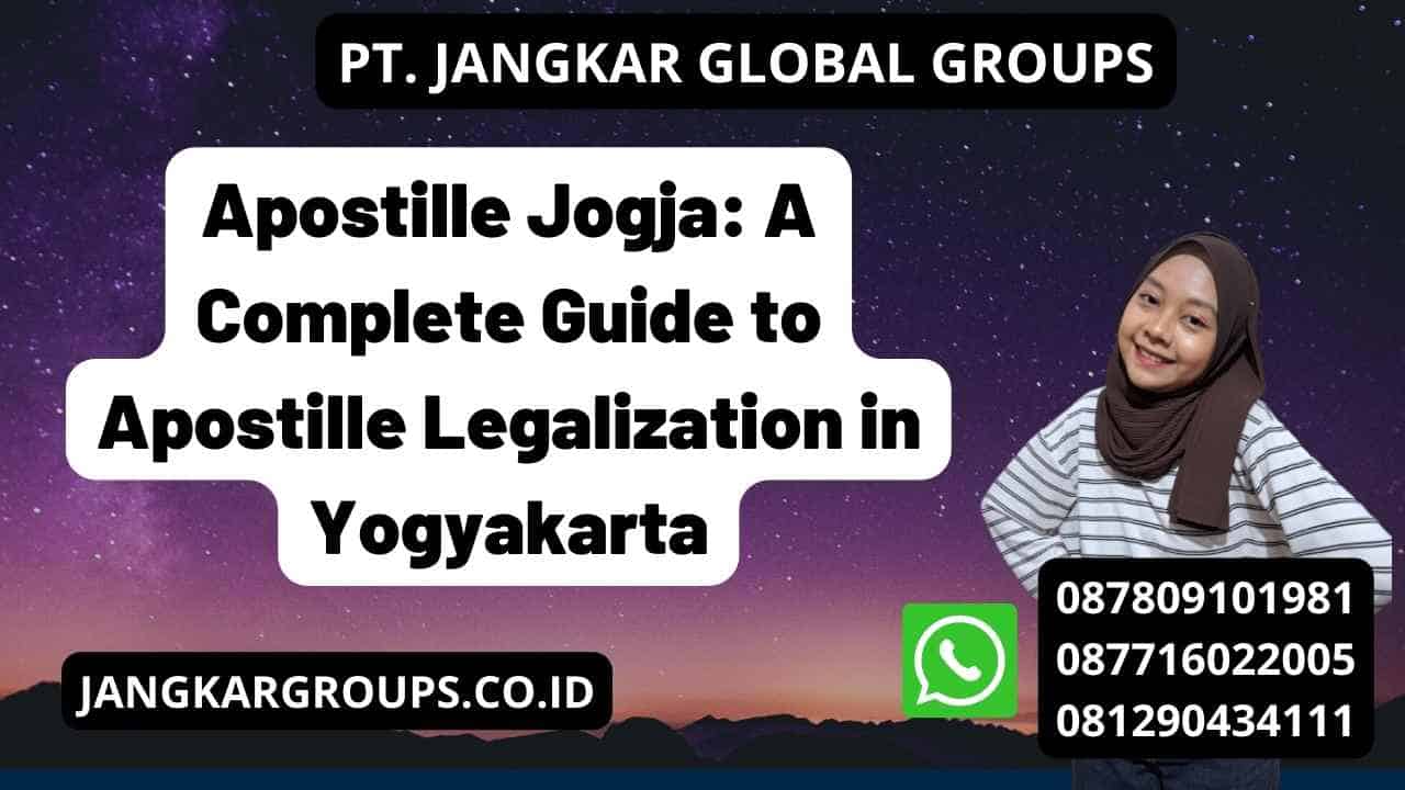 Apostille Jogja: A Complete Guide to Apostille Legalization in Yogyakarta