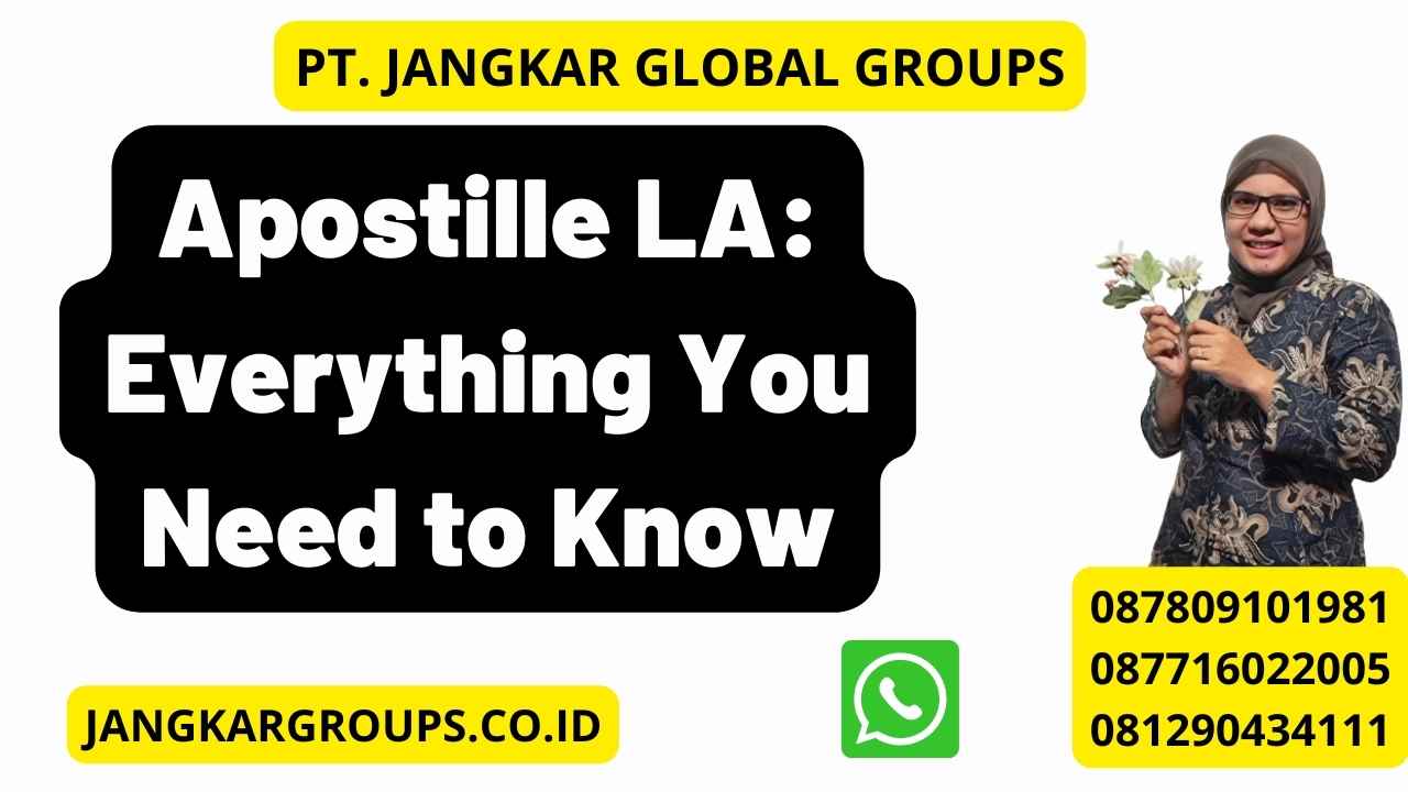 Apostille LA: Everything You Need to Know