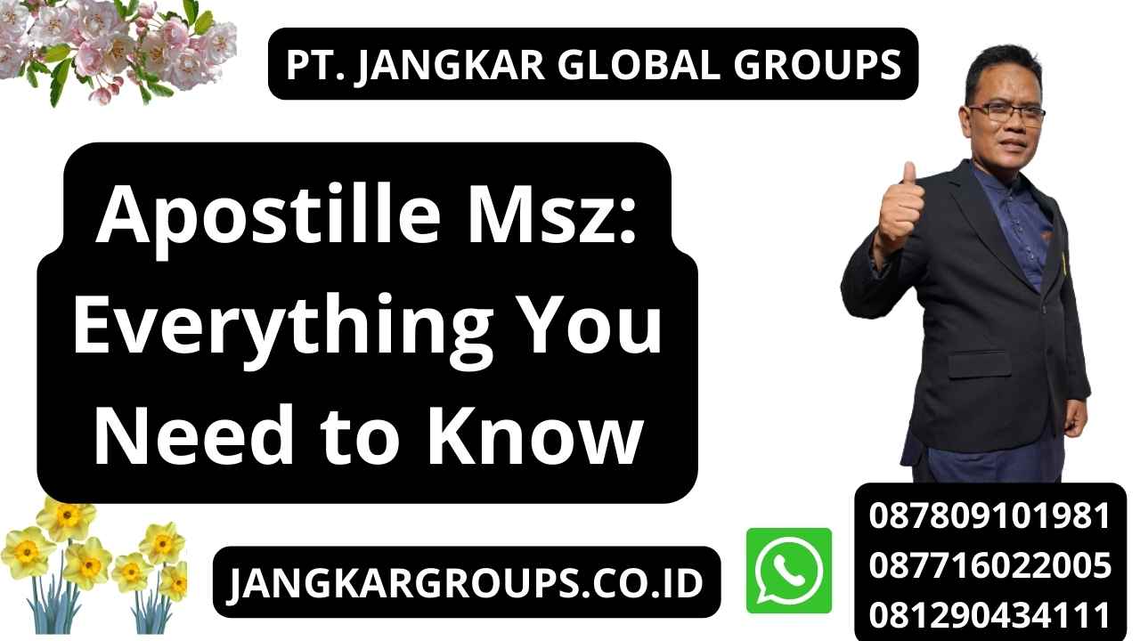 Apostille Msz: Everything You Need to Know