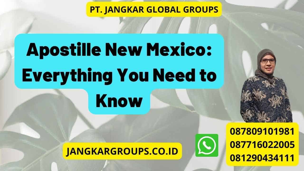 Apostille New Mexico: Everything You Need to Know